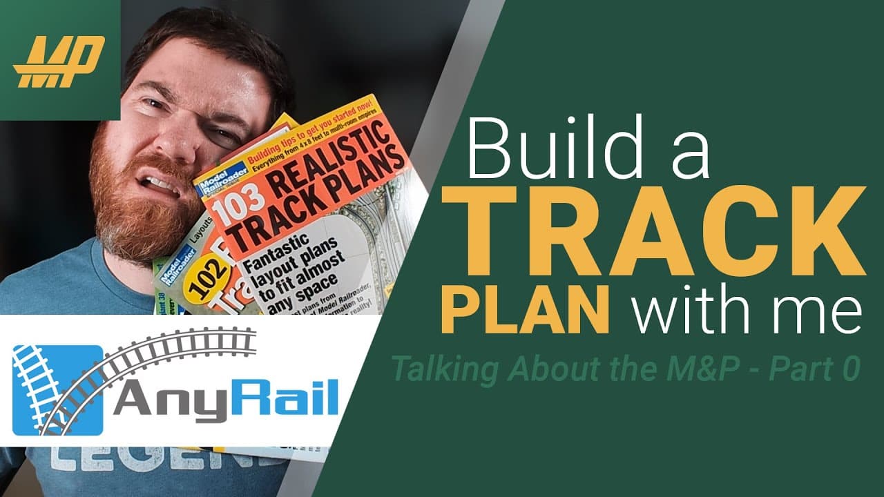 Talking Anyrail 6 | The M&P Layout Build Plan | Part 0